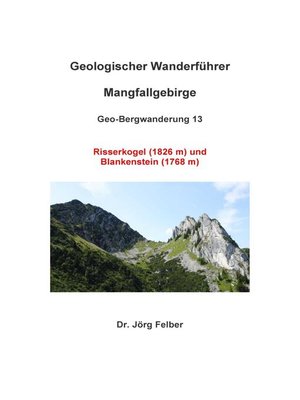 cover image of Geo-Bergwanderung 13 Risserkogel (1826 m) und Blankenstein (1768 m)